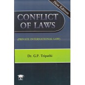 Allahabad Law Agency's Conflict of Laws (Private International Law) For BSL & LLB by Dr. G. P. Tripathi